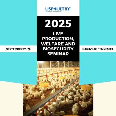 2025 USPOULTRY Live Production, Welfare and Biosecurity Seminar to Tackle Key Challenges in Live Production