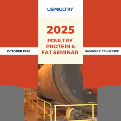 2025 Poultry Protein & Fat Seminar to Address Industry Innovation, Safety and Sustainability