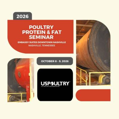 2026 Poultry Protein & Fat Seminar to Address Operational, Workforce and Emerging Industry Challenges