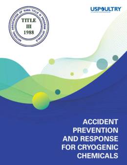 USPOULTRY Publishes Resource on Accident Prevention and Response for Cryogenic Chemicals